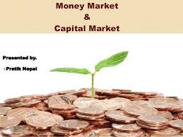 Capital Market And Money Market In India; pillars of economic development