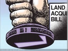 Land Acquisition Bill An economic Overview