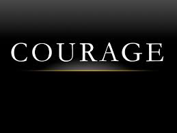 Courage