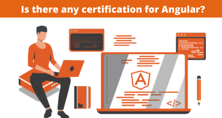 Is there any certification for Angular?