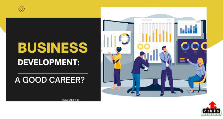 Is Business Development A Good Career Vskills Blog