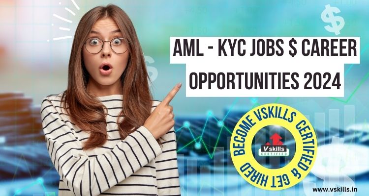 AML KYC Jobs and Career Opportunities 2024