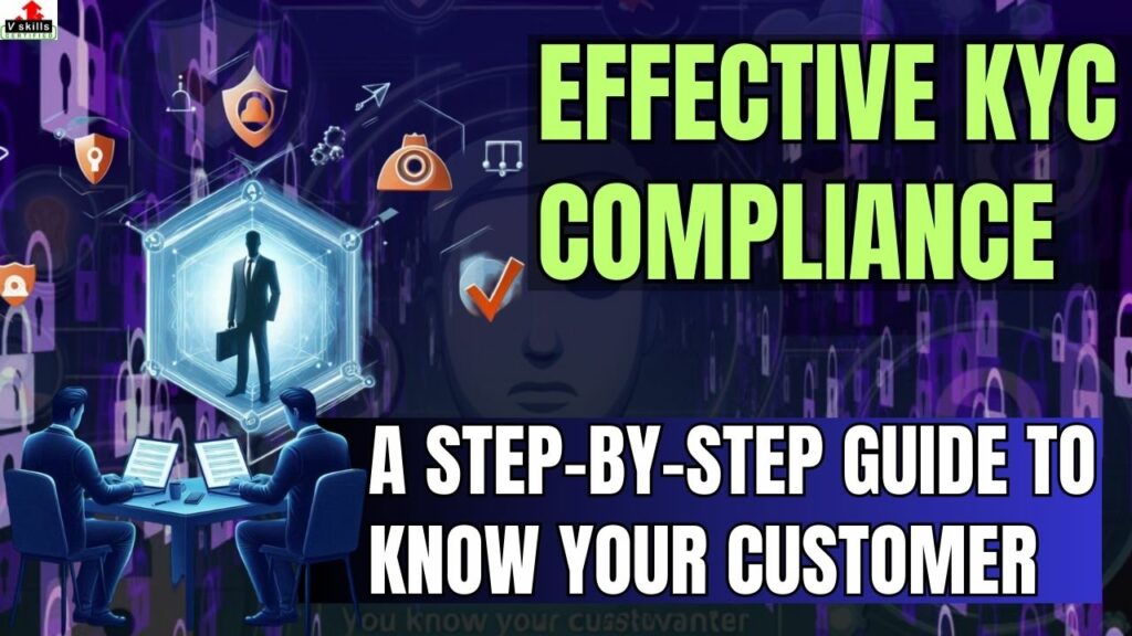 Effective KYC Compliance A Step-by-Step Guide to Know Your Customer