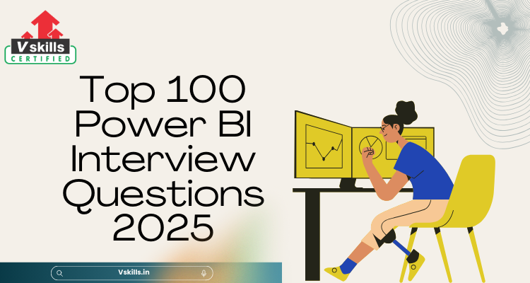 Power BI Interview Questions 2025