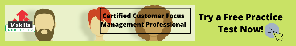 Certified Customer Focus Management Professional free test