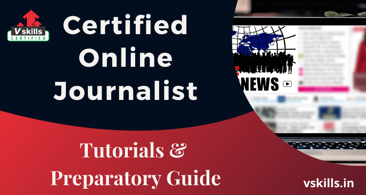 Certified Online Journalist tutorials and preparatory guide