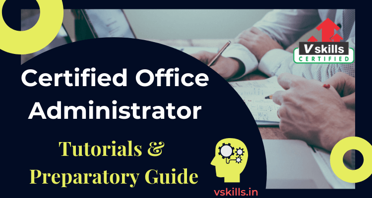 Certified Office Administrator tutorials and preparatory guide