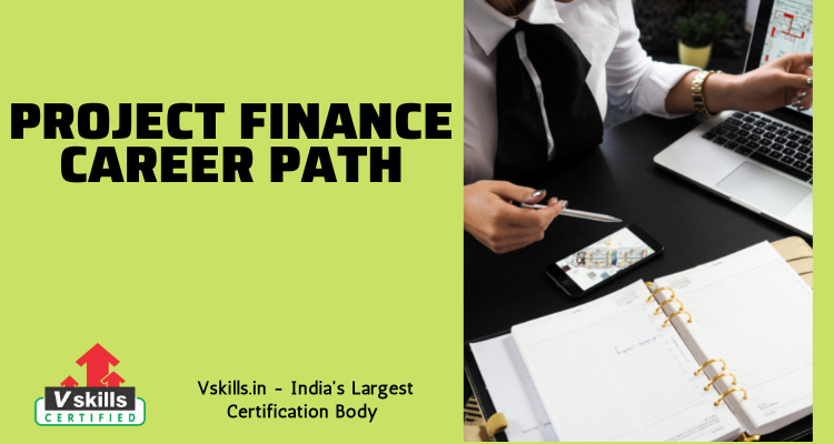 Project Finance Career Path Tutorial Vskills in Tutorials